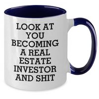 Load image into Gallery viewer, Funny Real Estate Investor Gifts from Mom - Look At You Becoming A Real Estate Investor And Shit Two Tone Coffee Mug for Real Estate Investor Mom on Mother's Day, Gifts for Women from Family - Additional
