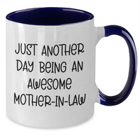 Load image into Gallery viewer, Funny Mom-in-law Gifts, Unique Two Tone Coffee Mug for Her - &#39;Just Another Day Being An Awesome Mom-in-law&#39; - Gifts from Family, Perfect for Mother&#39;s Day or Any Occasion - Additional
