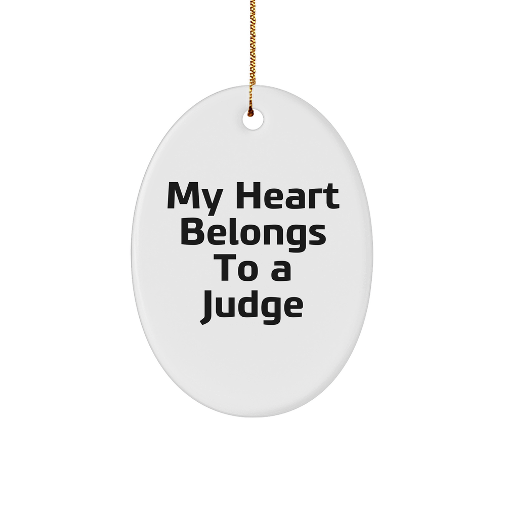 Funny Judge Gifts from Friends to Judge - Oval Ornament My Heart Belongs To A Judge, Christmas Unique Presents for Judge - Image 1