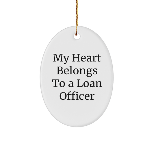 Funny Loan Officer Gifts for Christmas - My Heart Belongs To A Loan Officer Oval Ornament, White 3-Inch Sturdy MDF - Image 1