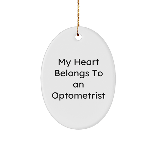 Optometrist Gifts from Friends - 'My Heart Belongs To An Optometrist' Oval Ornament, White, 3.25" Tall, Christmas Unique Gifts for Optometrist, Men, Women, Family - Image 1