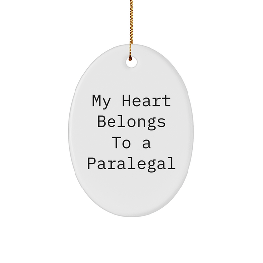 My Heart Belongs To A Paralegal, Oval Ornament, Christmas Unique Gift for Paralegal, Funny Quote, Durable MDF Material, Sublimation Print - Image 1