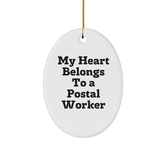 My Heart Belongs To A Postal Worker, Funny Oval Ornament Gifts for Postal Worker Friends, Gifts from Men, Christmas Unique Gifts for Postal Worker - Image 1