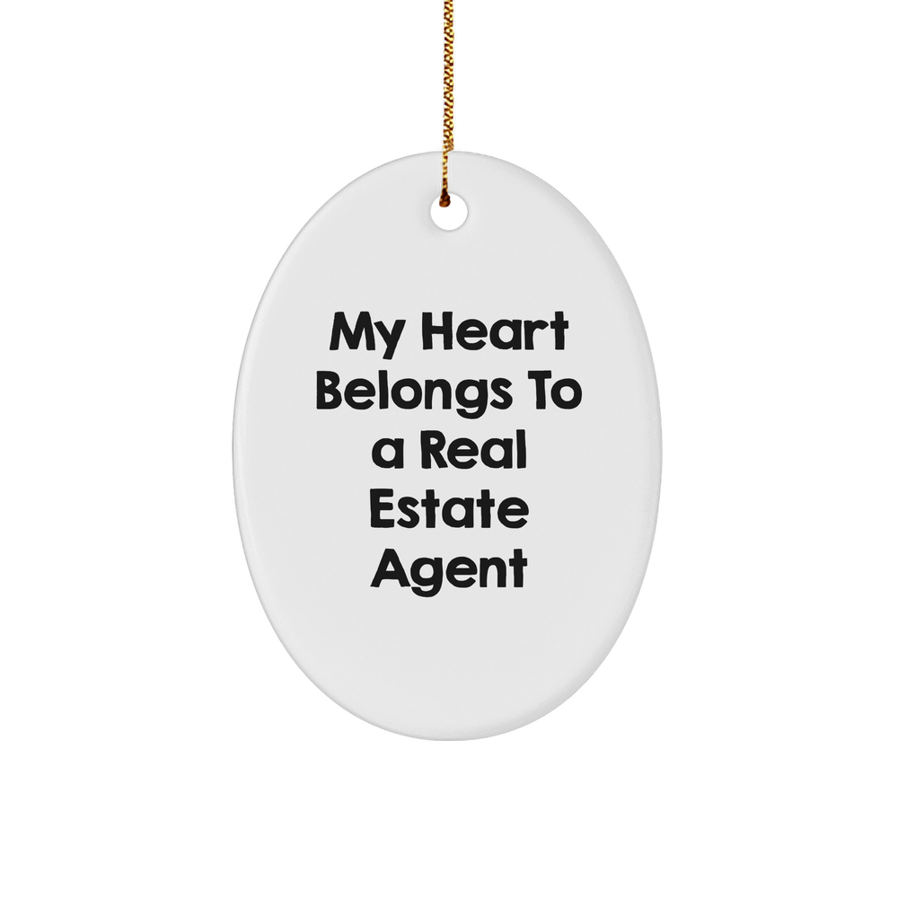 Funny Real Estate Agent Gifts - 'My Heart Belongs To A Real Estate Agent' Oval Ornament, Gifts from Family to Real Estate Agent, for Christmas - Image 1