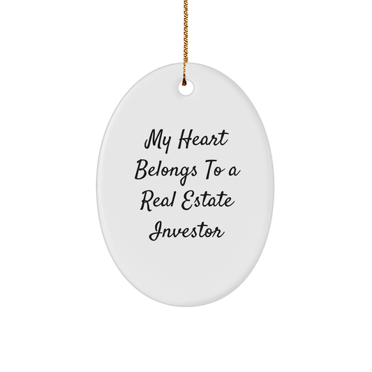 My Heart Belongs To A Real Estate Investor Funny Oval Ornament Gifts for Real Estate Investor Friends, Gifts from Friends to Real Estate Investor - Image 1
