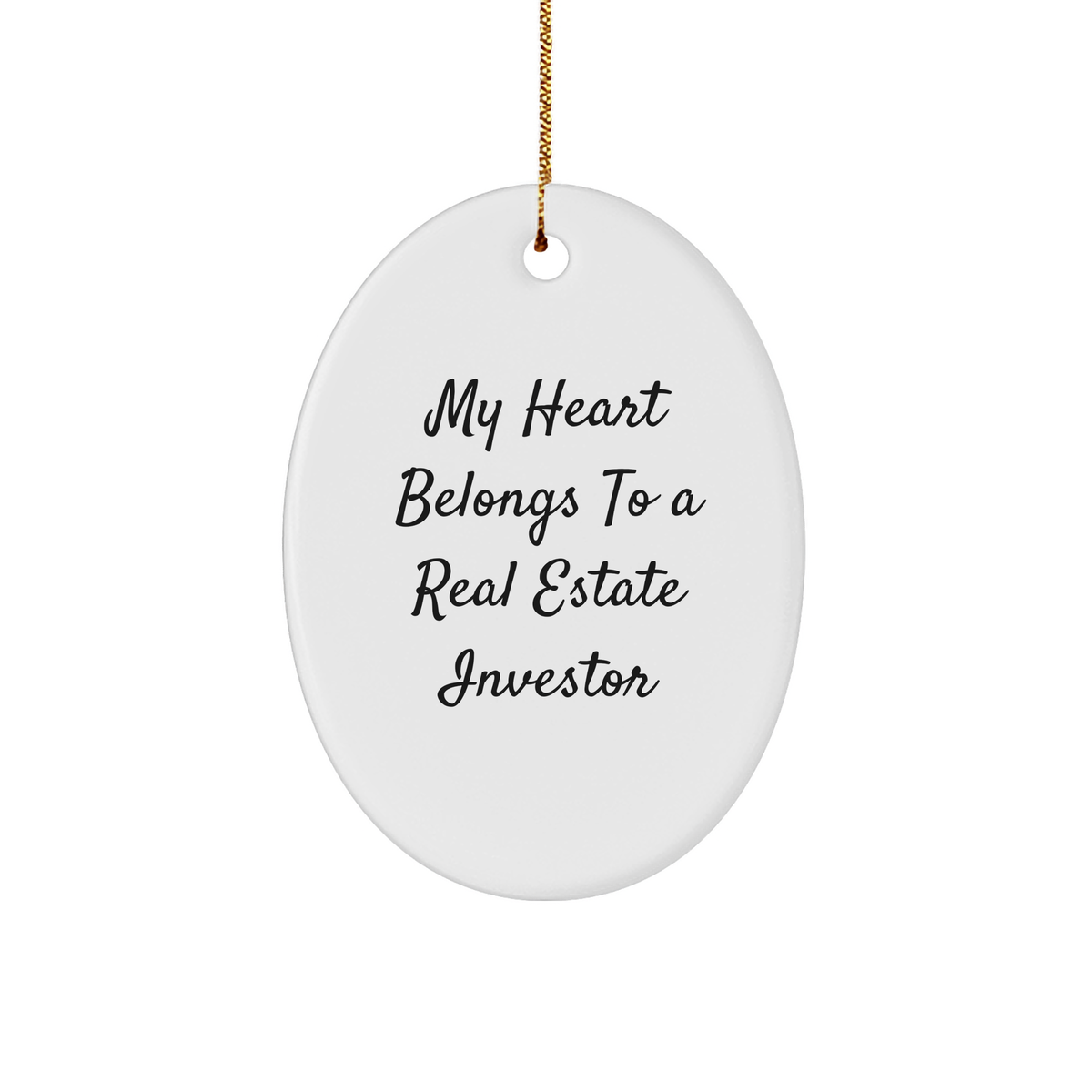 My Heart Belongs To A Real Estate Investor Funny Oval Ornament Gifts for Real Estate Investor Friends, Gifts from Friends to Real Estate Investor - Image 1