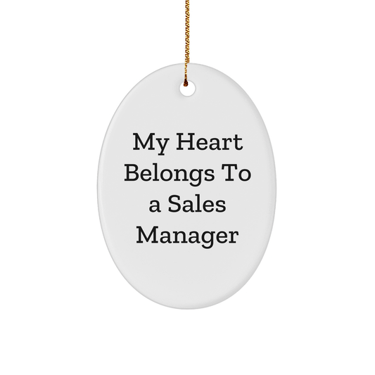 Funny My Heart Belongs To A Sales Manager Oval Ornament Gifts from Family for Christmas - Image 1