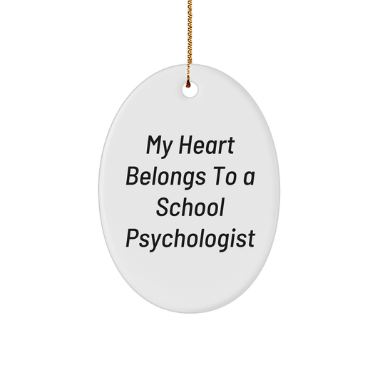 Funny School Psychologist Gifts from Men to School Psychologist, My Heart Belongs To A School Psychologist Oval Ornament for Christmas - Image 1