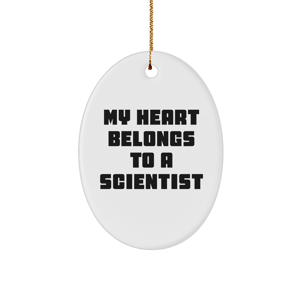 Scientist Oval Ornament, 'My Heart Belongs To A Scientist' Quote, Christmas Unique Gift for Him or Her, Durable MDF Material, High-Gloss Finish, 3.25'' Tall, 1/8'' Thick, Ships with Festive Gold Cord - Image 1