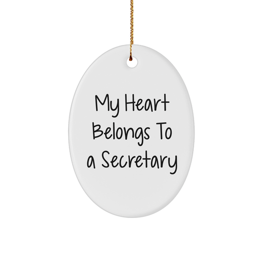 Funny Secretary Gifts from Friends for Christmas - My Heart Belongs To A Secretary Oval Ornament - Image 1