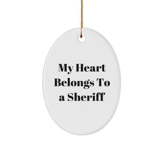 Fun Sheriff Gifts from Friends for Christmas - My Heart Belongs To A Sheriff Oval Ornament - Image 1