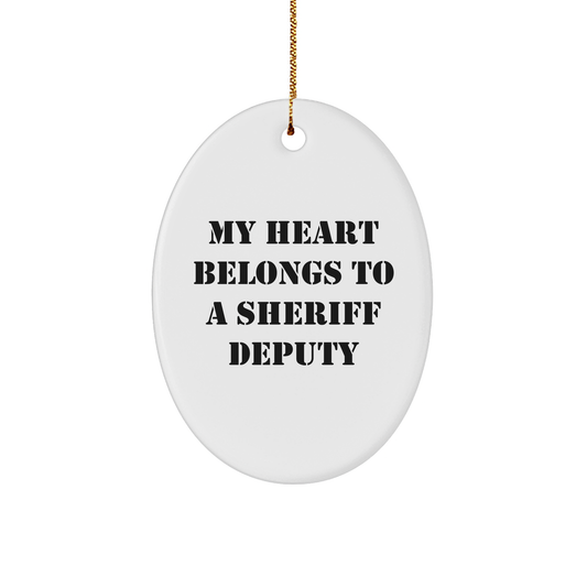 Sheriff Deputy Gifts from Friends - My Heart Belongs To A Sheriff Deputy Oval Ornament, Christmas Unique Gifts for Sheriff Deputy - Image 1