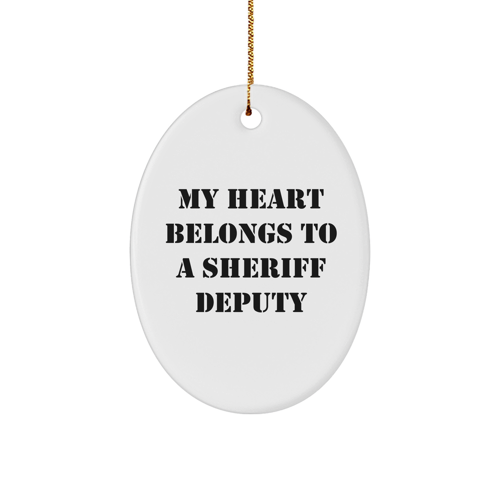 Sheriff Deputy Gifts from Friends - My Heart Belongs To A Sheriff Deputy Oval Ornament, Christmas Unique Gifts for Sheriff Deputy - Image 1