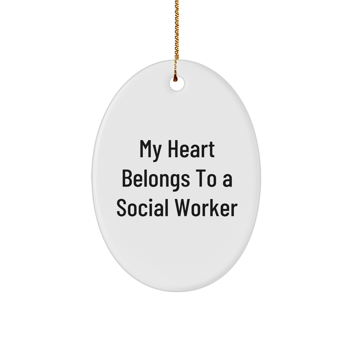 Funny Gift for Social Worker - My Heart Belongs To A Social Worker, Oval Ornament, Christmas Unique Gifts from Family to Friends - Image 1