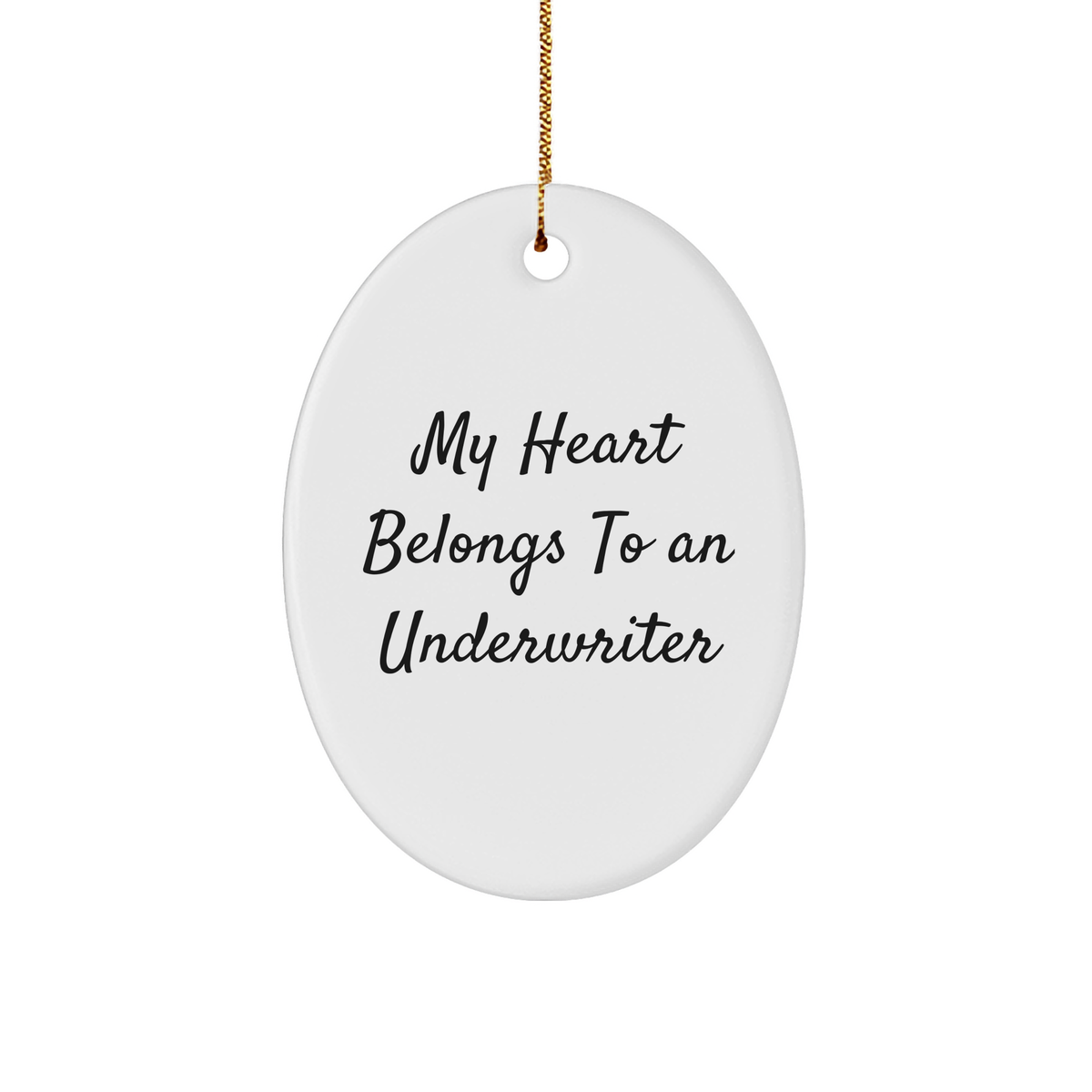 Funny Underwriter Gifts from Friends - My Heart Belongs To An Underwriter Oval Ornament for Christmas - Image 1