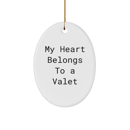 Funny Valet Gifts from Men to Friends - My Heart Belongs To A Valet, Oval Ornament, Christmas Unique Gifts for Him - Image 1