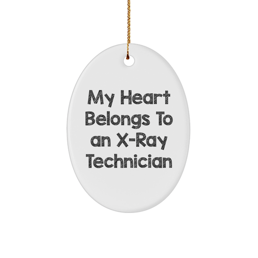 Funny X-Ray Technician Gifts from Friends and Family - 'My Heart Belongs To An X-ray Technician' Oval Ornament for Christmas - Image 1