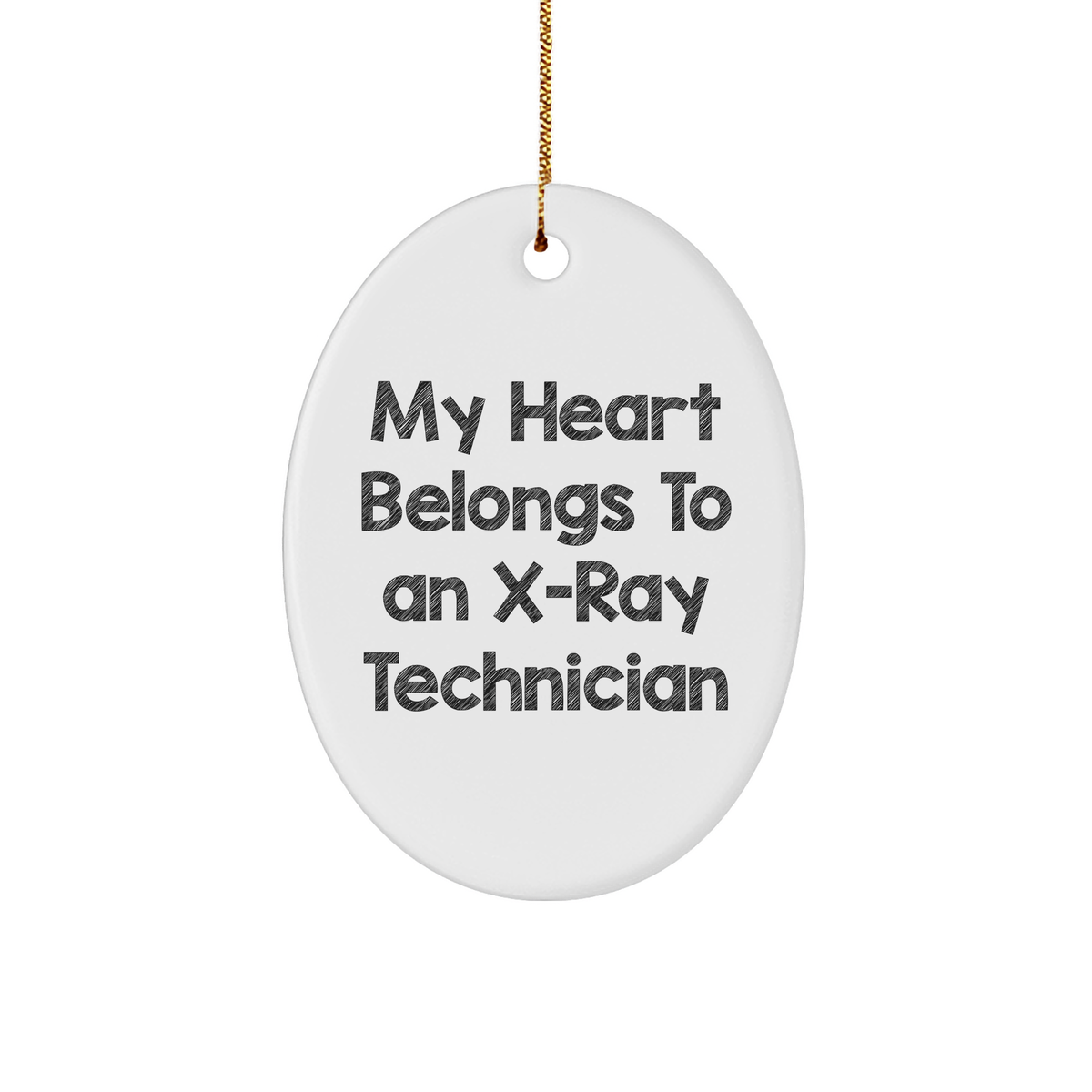 Funny X-Ray Technician Gifts from Friends and Family - 'My Heart Belongs To An X-ray Technician' Oval Ornament for Christmas - Image 1
