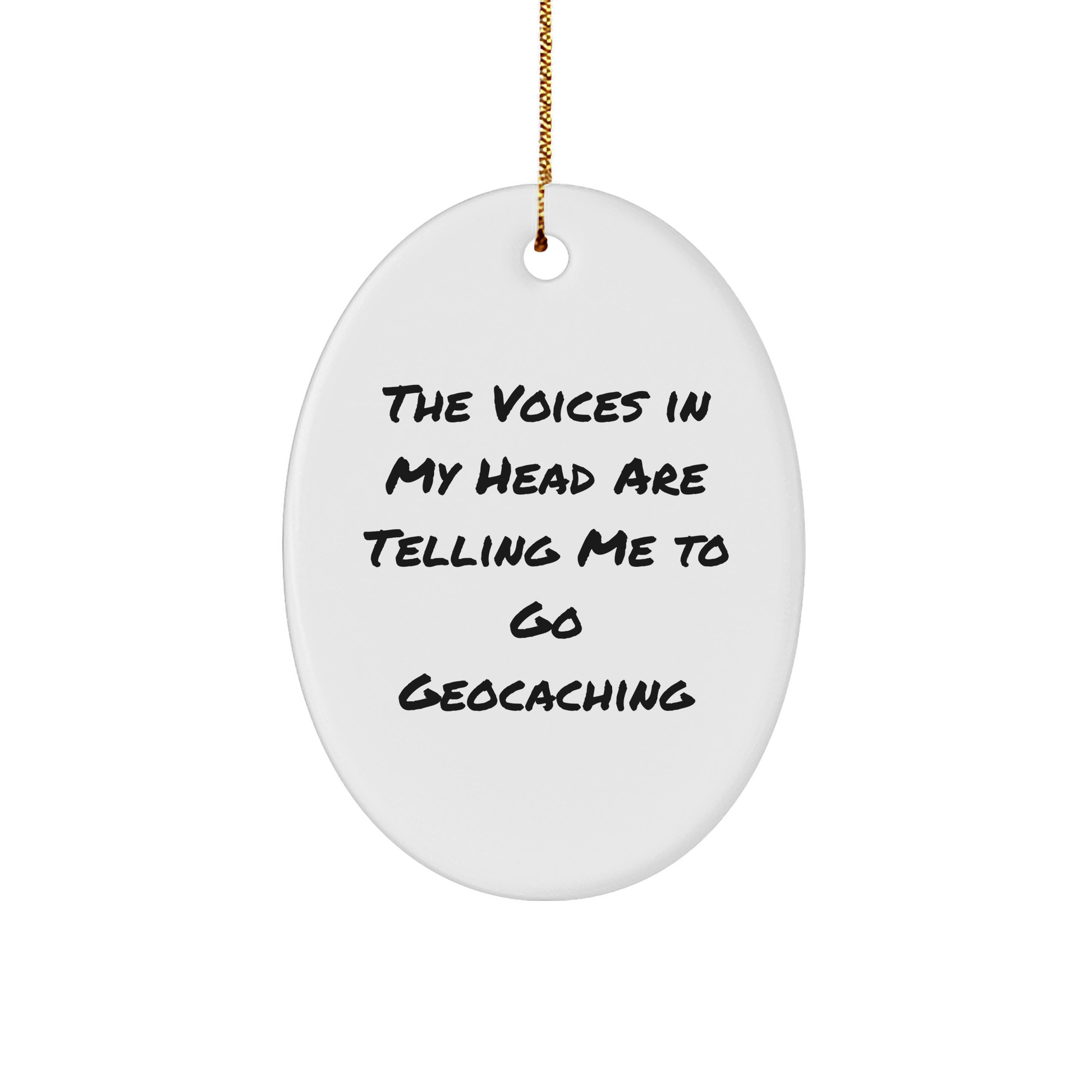 Geocaching Gifts from Friends, Oval Ornament with Funny Quote for Christmas - Image 1