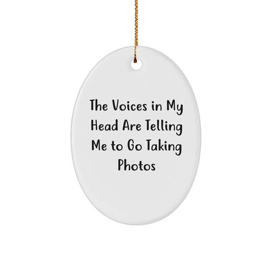 Funny Christmas Taking Photos Oval Ornament Gifts for Men from Friends, 'The Voices In My Head Are Telling Me To Go Taking Photos', Unique Gifts for Women, Coworkers, Family - Image 1