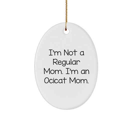 Ocicat Mom Funny Gifts for Friends Family - Oval Ornament White Christmas Memorable Present - Image 1