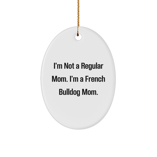 French Bulldog Mom Oval Ornament Gifts from Friends, Family, and Coworkers for Christmas - Image 1