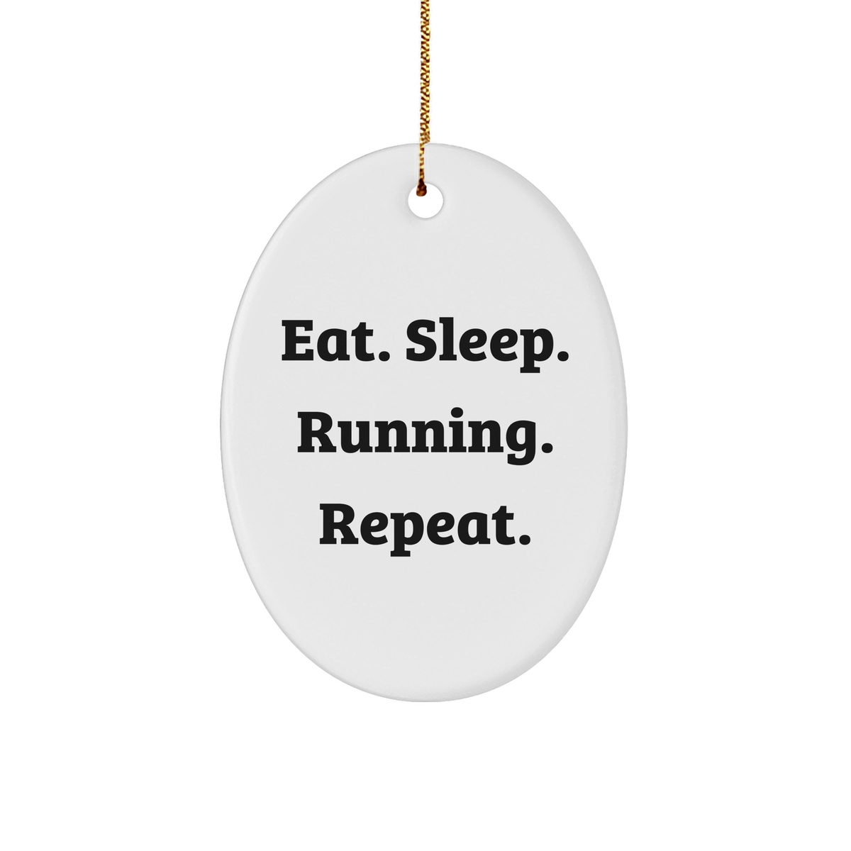 Running Oval Ornament Eat Sleep Running Repeat White Sturdy MDF Gift - Image 1