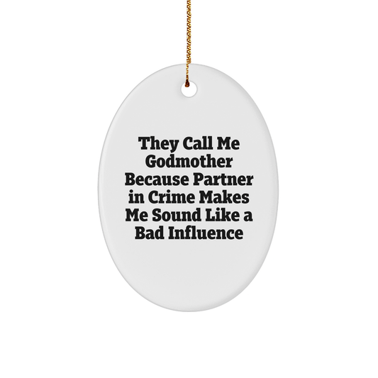 Funny Godmother Gifts from Women to Friends - Oval Ornament for Christmas - Image 1