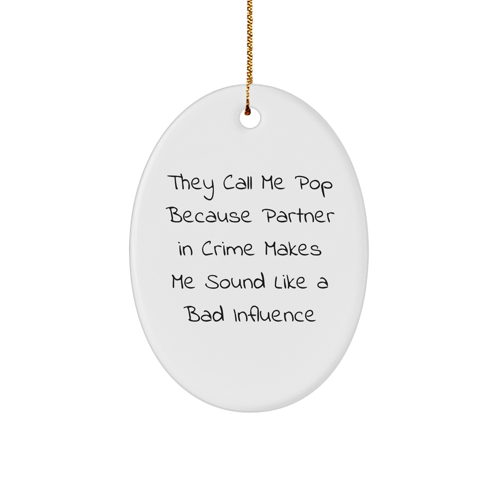 Funny Pop Gifts for Men, Women, Friends, Coworkers, and Family - They Call Me Pop - Oval Ornament, White, 3.25'' Tall, High-Gloss Finish, Perfect for Christmas - Image 1