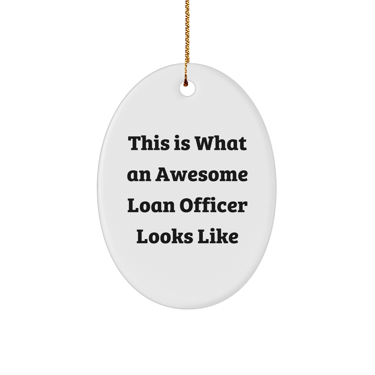 Loan Officer Ornament, Loan Officer Gifts, Funny Christmas Ornaments, Loan Officer Christmas Unique Gifts from Friends, Gifts for Loan Officer - Image 1