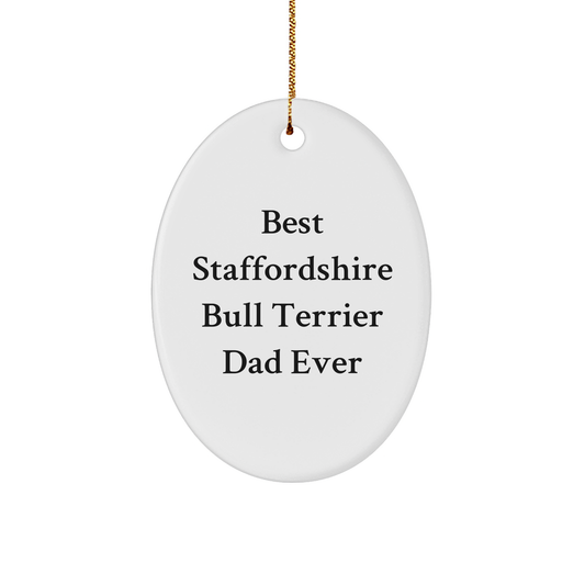 Staffordshire Bull Terrier Dog Dad Ever Oval Ornament, Funny Christmas Unique Gift for Men, Gifts from Dad to Family, Friends, or Coworkers - Image 1