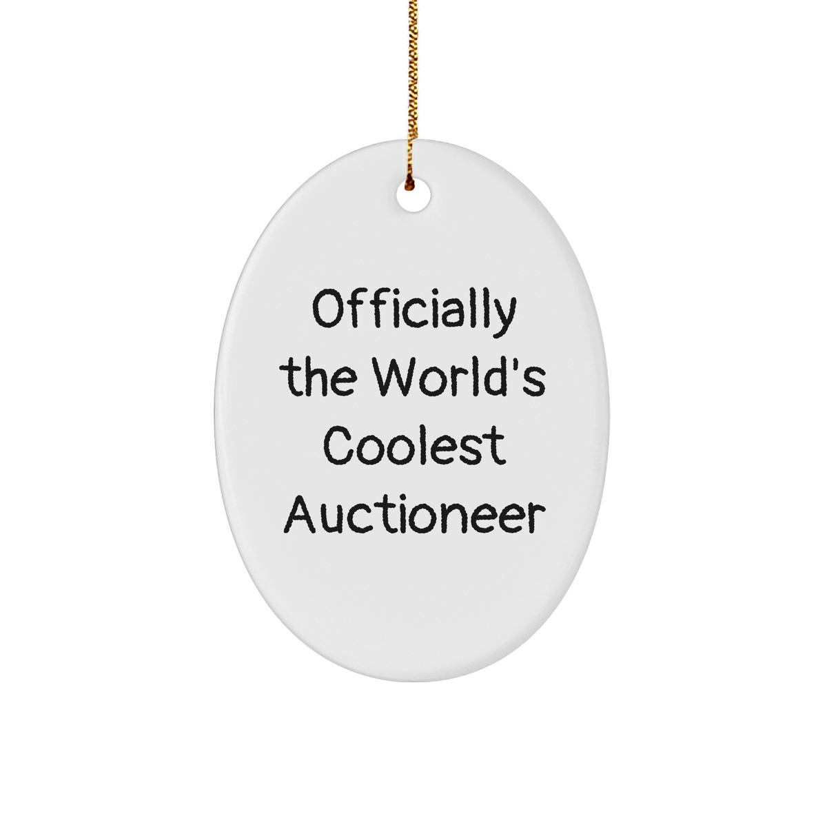 Funny Auctioneer Gifts from Friends, Unique Oval Ornament with 'Officially The World's Coolest Auctioneer' Quote for Christmas, Gifts for Auctioneer - Image 1