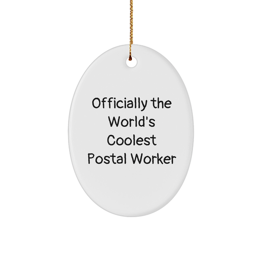 Funny Postal Worker Gifts for Men from Friends - 'Officially The World's Coolest Postal Worker' Oval Ornament for Christmas - Image 1