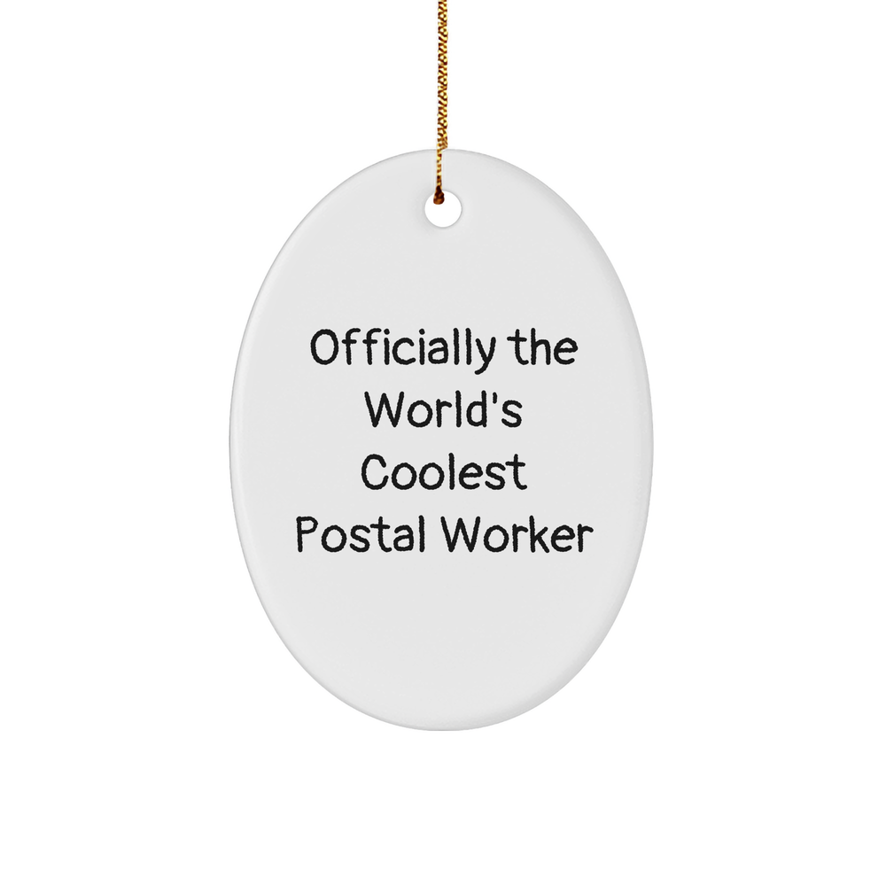 Funny Postal Worker Gifts for Men from Friends - 'Officially The World's Coolest Postal Worker' Oval Ornament for Christmas - Image 1