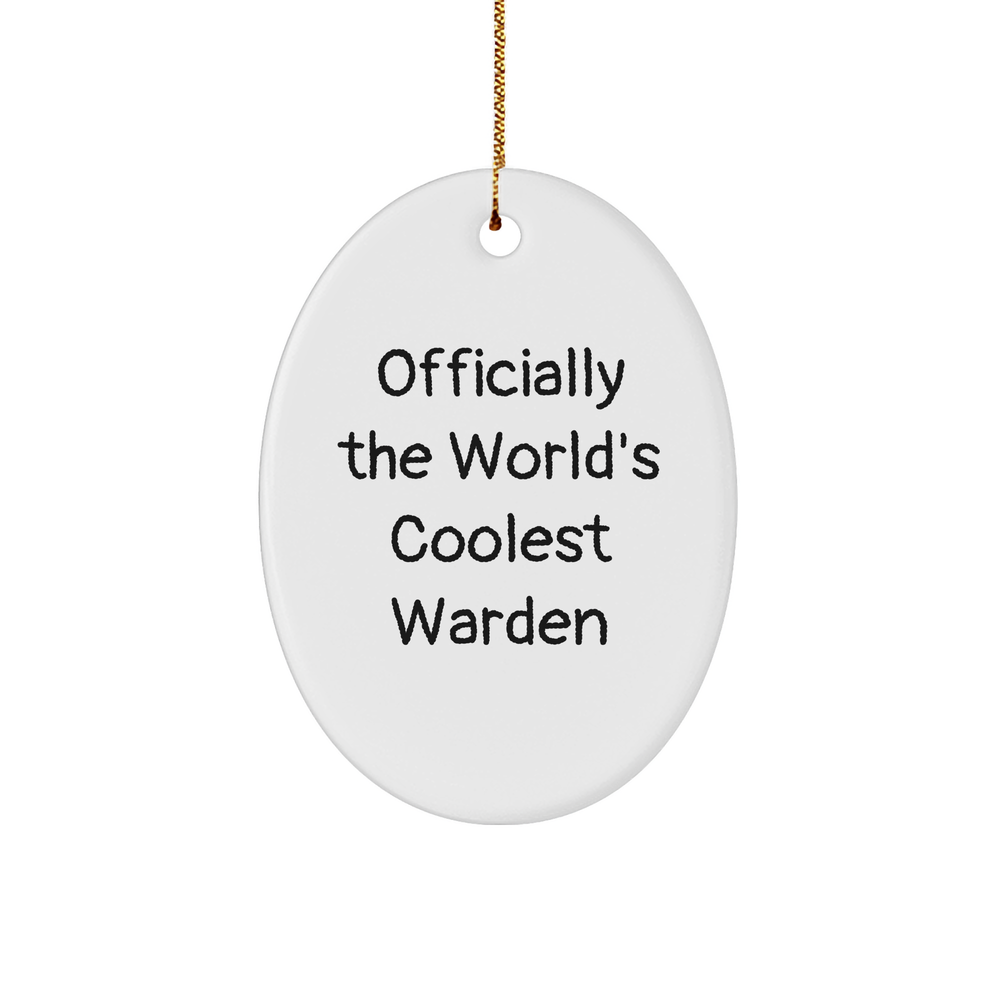 Warden Gifts from Friends - Officially The World's Coolest Warden Oval Ornament, Christmas Decorations for Men, Funny Quote - Image 1