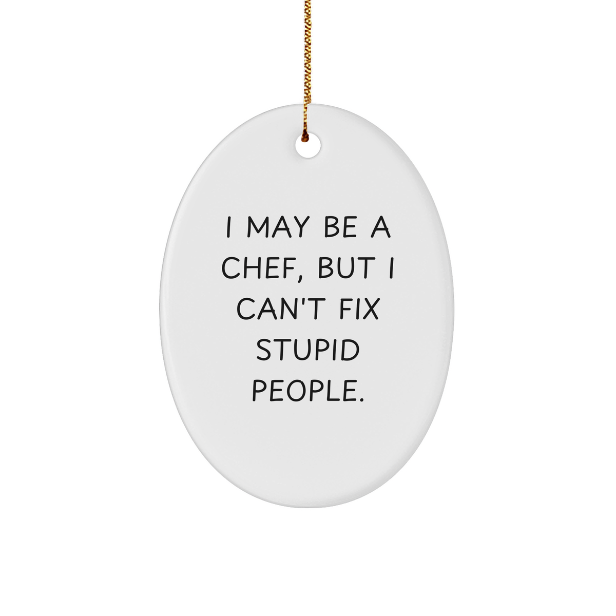 Chef's Humor Oval Ornament, Gifts from Men to Chefs, Funny Christmas Memorable Present - Image 1