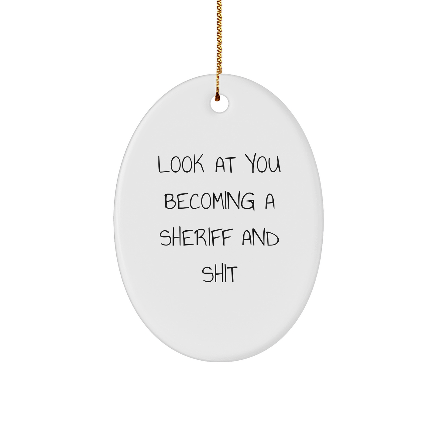 Funny Sheriff Oval Ornament Gifts from Friends for Christmas - Image 1