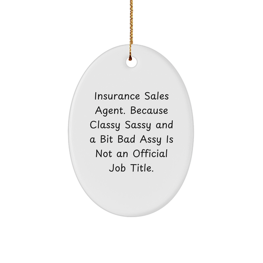 Insurance Sales Agent Gifts for Insurance Sales Agent, Oval Ornament Quote, Christmas Unique Gifts from Friends for Family - Image 1