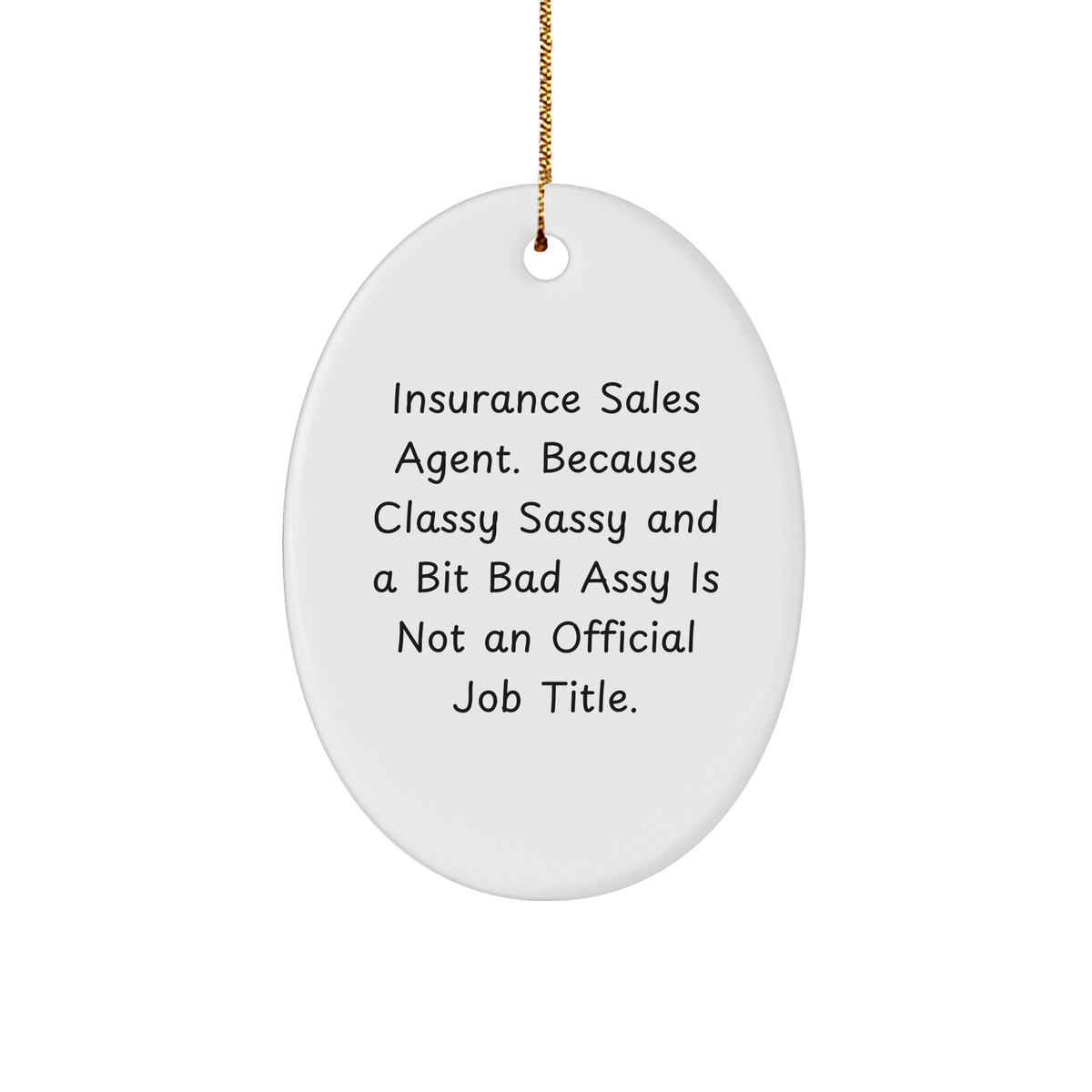 Insurance Sales Agent Gifts for Insurance Sales Agent, Oval Ornament Quote, Christmas Unique Gifts from Friends for Family - Image 1