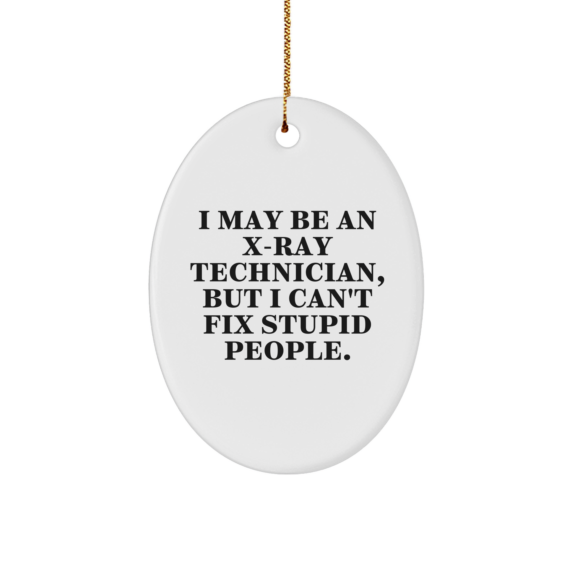 X-Ray Technician Oval Ornament Funny Quote Gifts from Friends for Christmas Unique MDF Mugs - Image 1