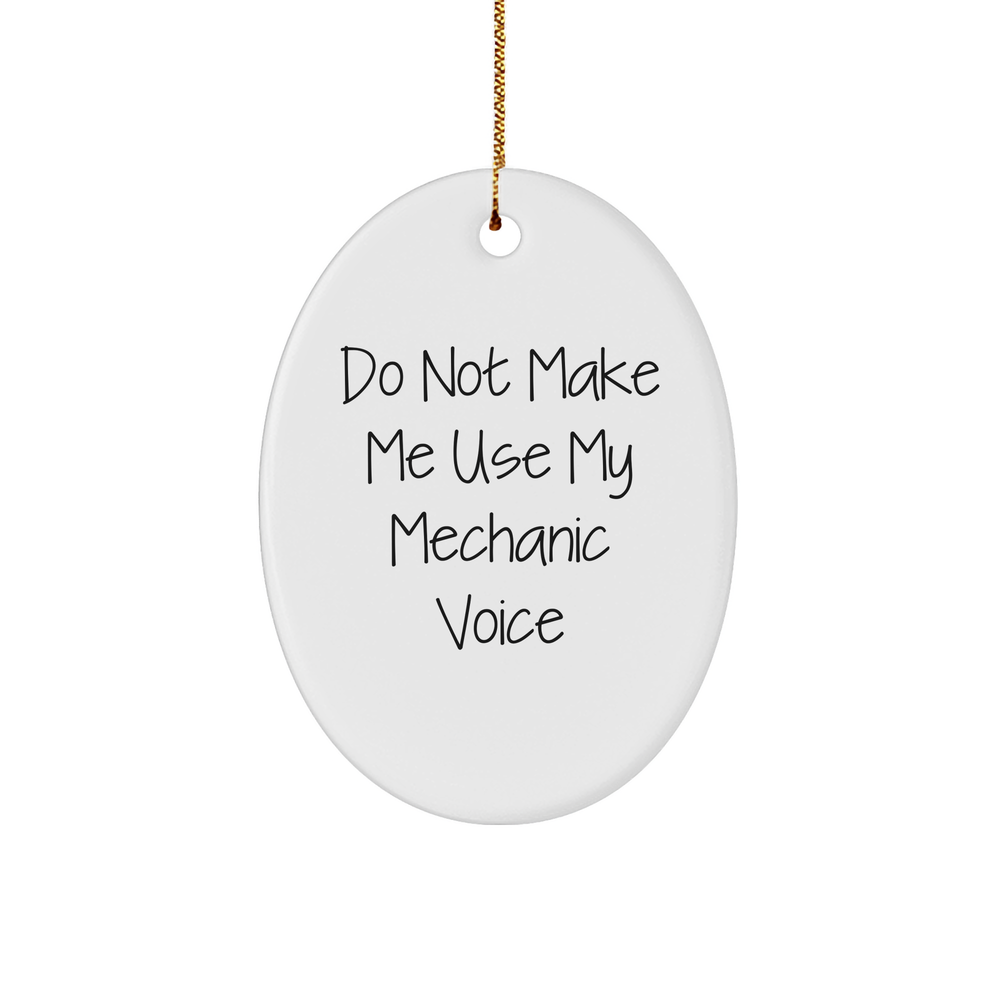 Funny Mechanic Gifts from Men to Mechanic Friends for Christmas Oval Ornament - Image 1