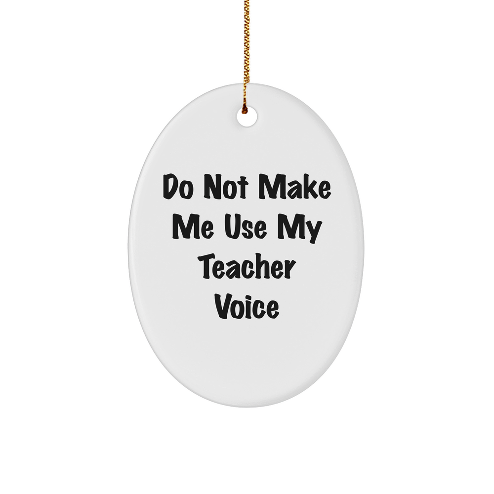 Laughter is the Best Teacher's Gift: Funny Teacher Quote Oval Ornament for Christmas Unique Gifts - Gifts from Mom to Teacher, Unique Presents for Teachers, Classroom Decorations - Image 1