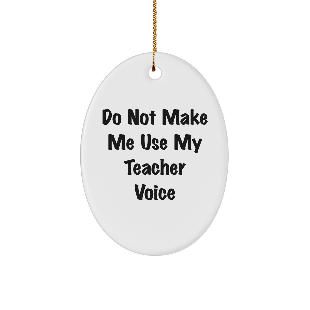 Laughter is the Best Teacher's Gift: Funny Teacher Quote Oval Ornament for Christmas Unique Gifts - Gifts from Mom to Teacher, Unique Presents for Teachers, Classroom Decorations - Image 1
