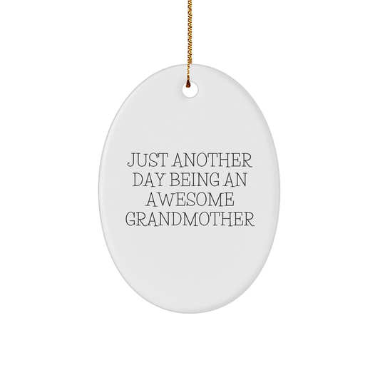 Gifts from Family - Just Another Day Being an Awesome Grandmother Oval Ornament, White, 3.25" Tall, Christmas Unique Gift for Grandmother - Image 1