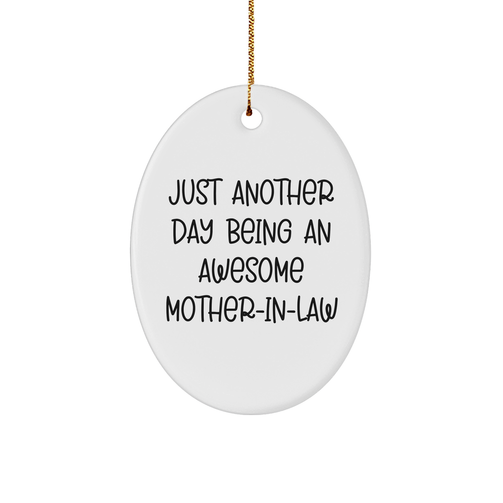 Gifts from Family - Just Another Day Being An Awesome Mom-in-law - Oval Ornament, White, for Mom-in-law Christmas Unique Gifts - Image 1