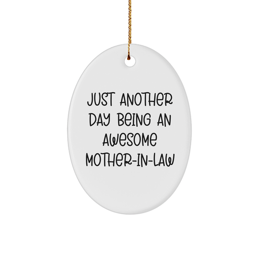 Gifts from Family - Just Another Day Being An Awesome Mom-in-law - Oval Ornament, White, for Mom-in-law Christmas Unique Gifts - Image 1