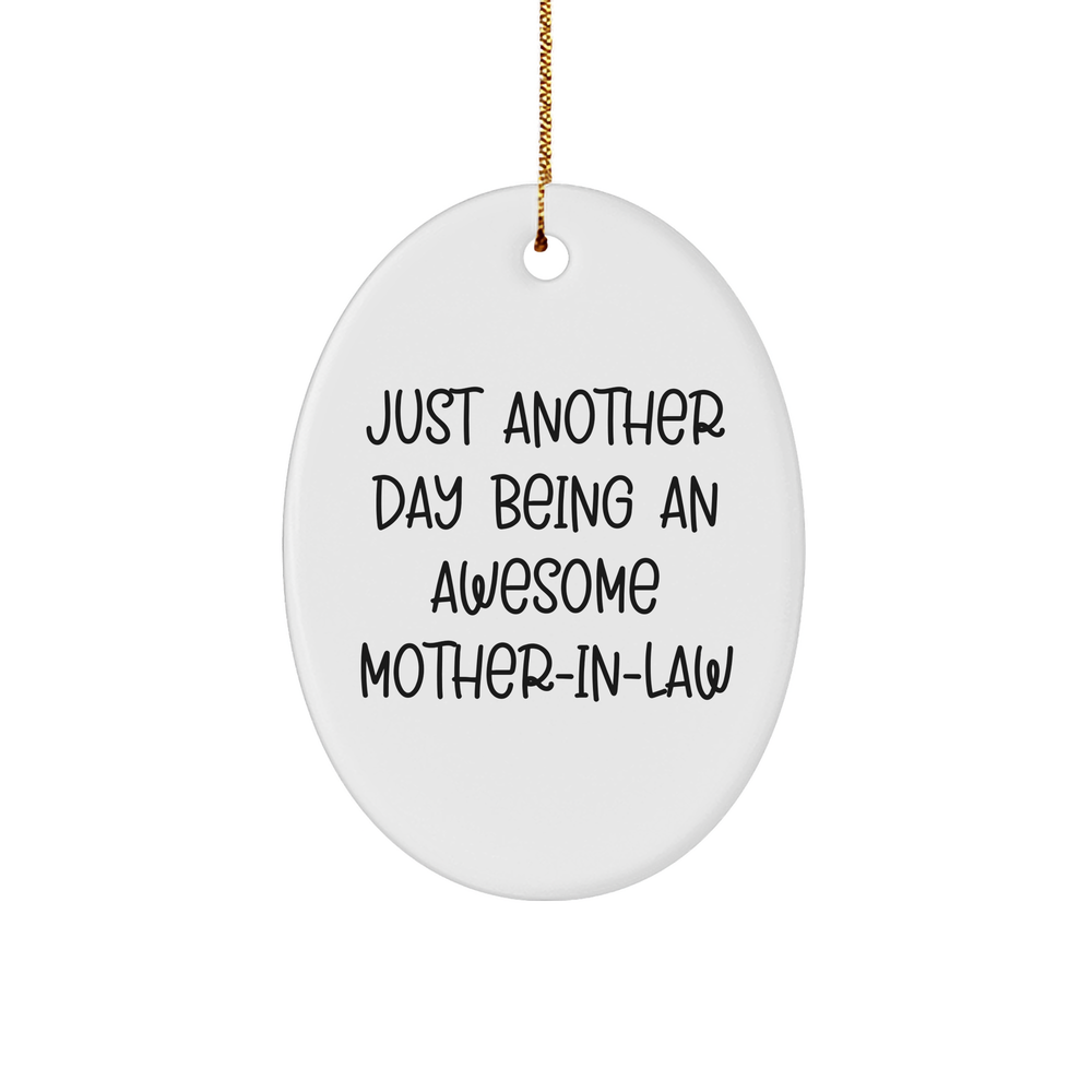 Gifts from Family - Just Another Day Being An Awesome Mom-in-law - Oval Ornament, White, for Mom-in-law Christmas Unique Gifts - Image 1