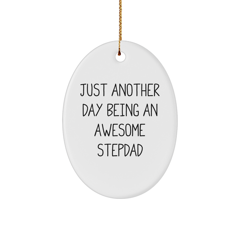 Unique Gifts from Men for Awesome Stepdads - Oval Ornament, Funny Quote, Christmas - Image 1