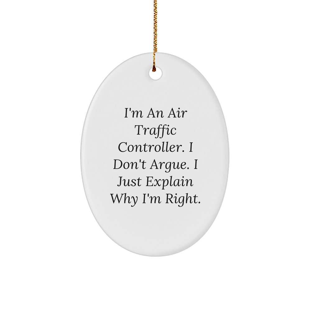 Funny Air Traffic Controller Gifts from Men, Gifts for Air Traffic Controller, Oval Ornament with Inspirational Quote, Christmas Unique Gift - Image 1