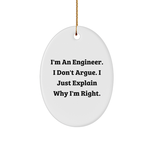 Engineer Ornament | Funny Engineer Gifts | Unique Christmas Unique Gifts for Engineers | Sarcastic Oval Ornament | Gifts from Santa to Engineer - Image 1